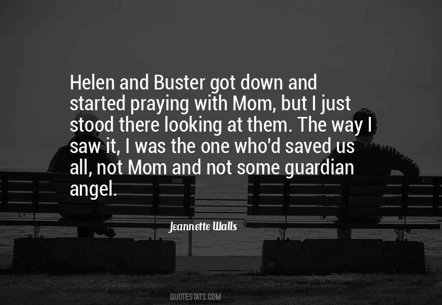 Your Mom Is Your Guardian Angel Quotes #643076 Your Mom Is Your Guardian Angel Quotes #643076