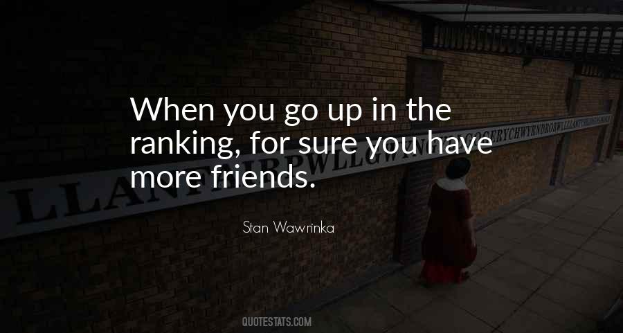 Have More Friends Quotes #1842612