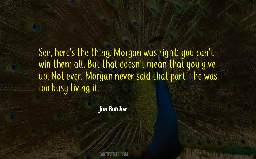 Never Ever Ever Give Up Quotes #101981