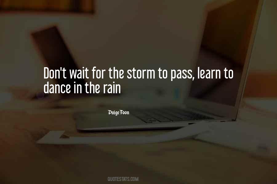 Learn To Dance In The Rain Quotes #1497792