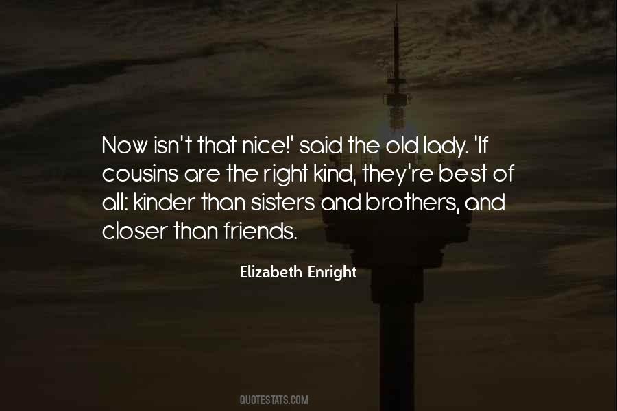 Kinder Brothers Quotes #725148