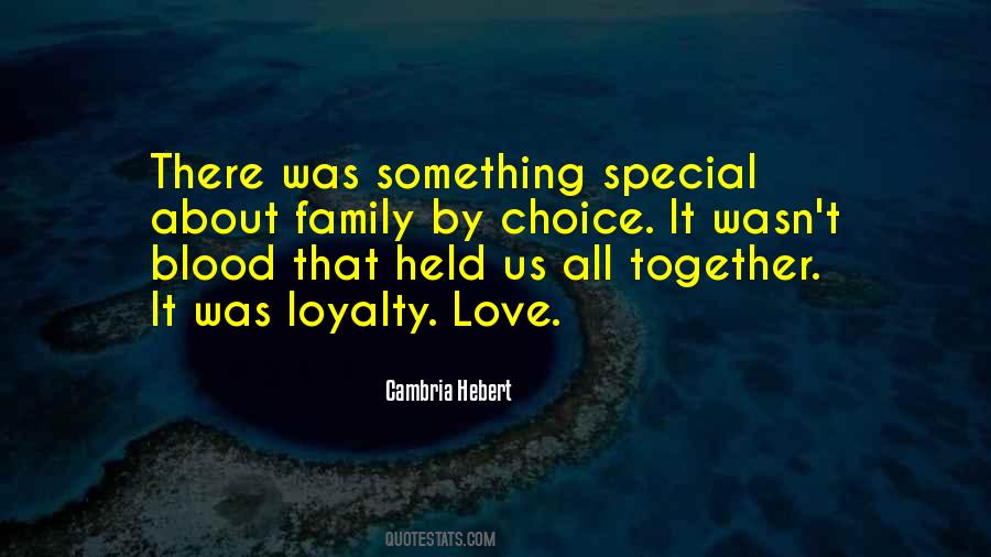 Family Love Loyalty Quotes #605635