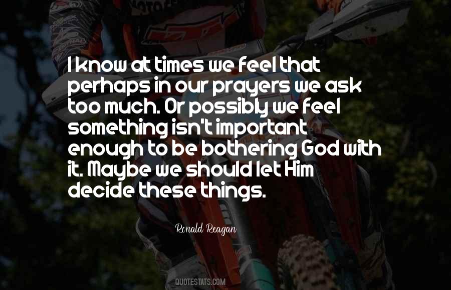 If Something Is Bothering You Quotes #104147