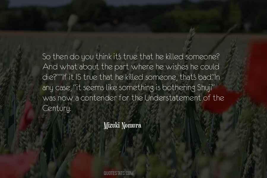 If Something Is Bothering You Quotes #152549