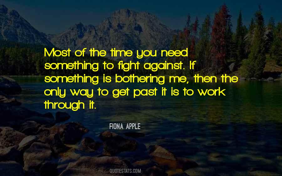 If Something Is Bothering You Quotes #413418