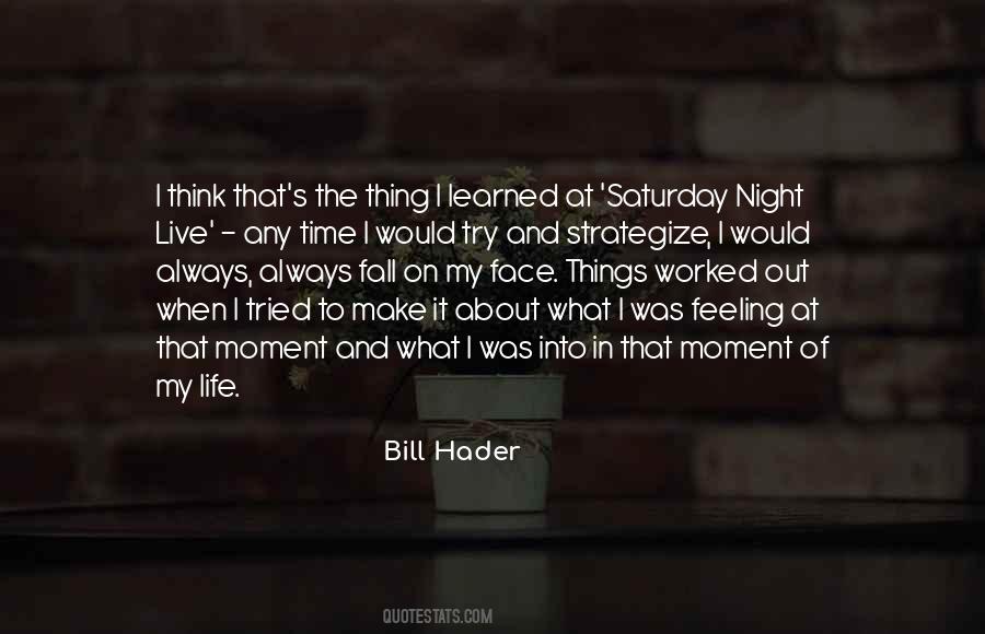 About Saturday Night Quotes #198101