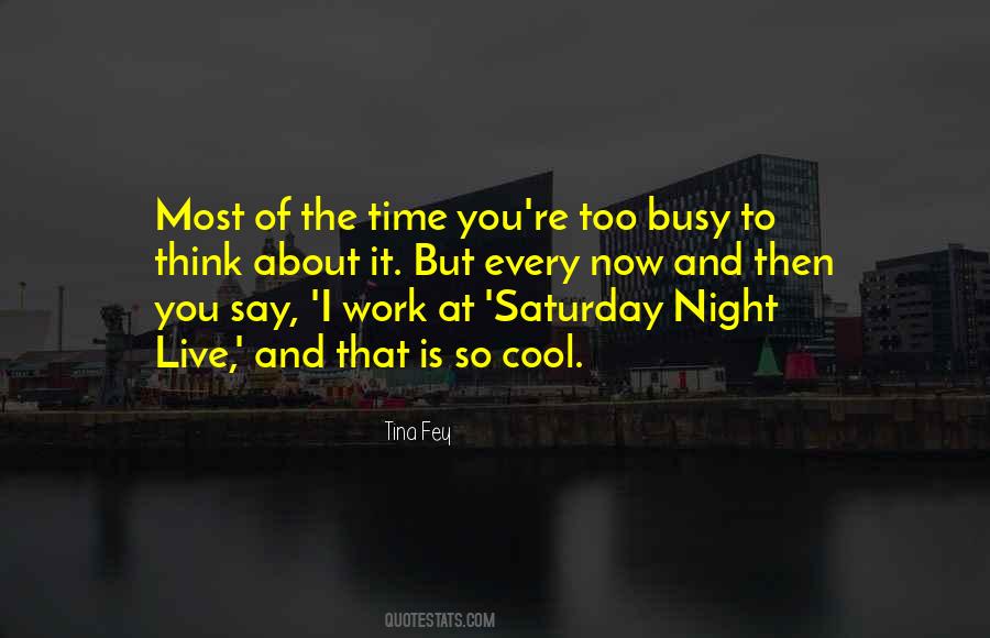 About Saturday Night Quotes #550594