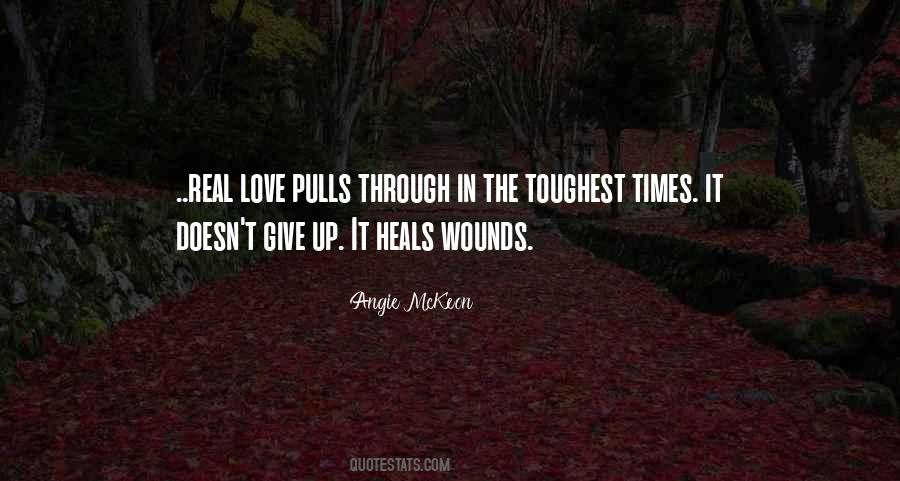 Love Heals All Wounds Quotes #1042121