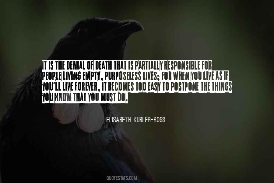 Elisabeth Kubler Ross Death Quotes #794925