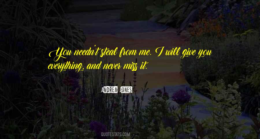 I Will Give You Everything Quotes #1712201