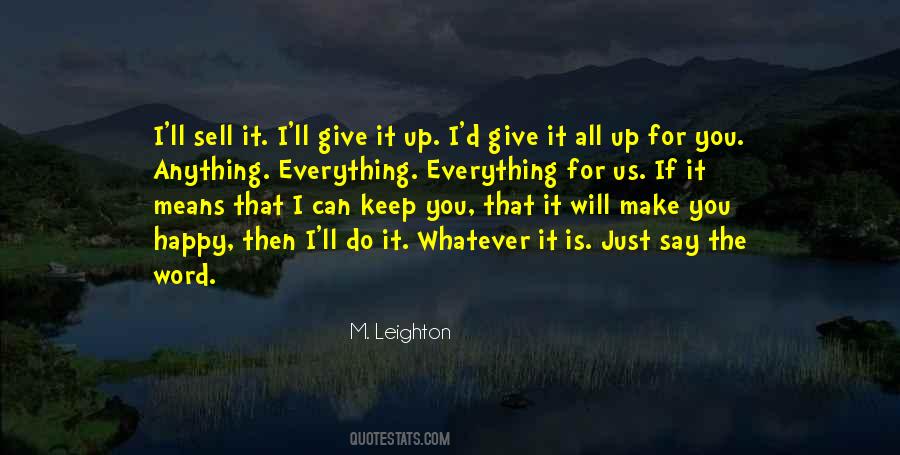 I Will Give You Everything Quotes #1787285