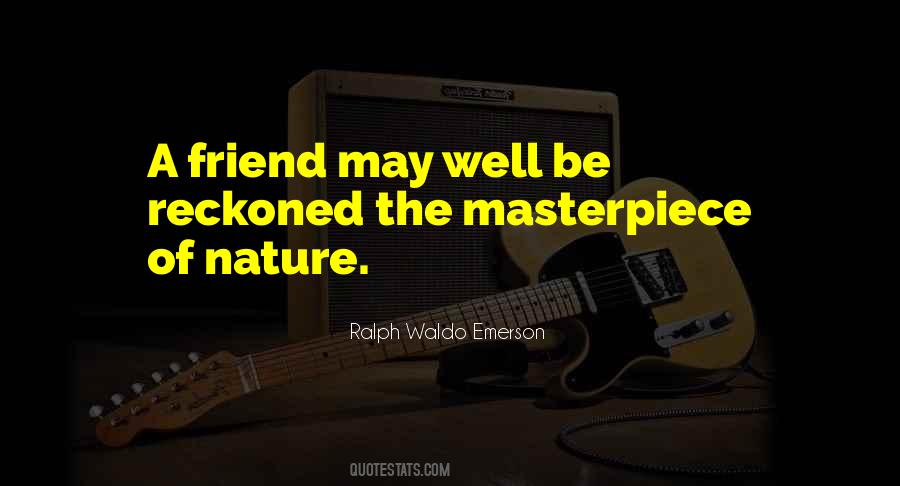 Be A Masterpiece Quotes #1122227
