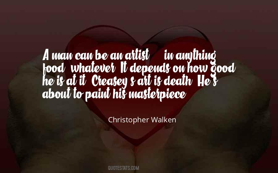 Be A Masterpiece Quotes #1789854