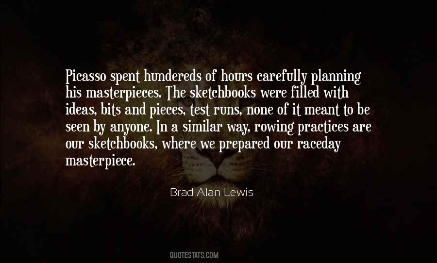 Be A Masterpiece Quotes #401558