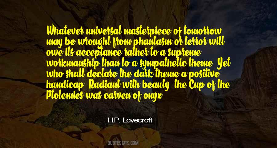Be A Masterpiece Quotes #599095