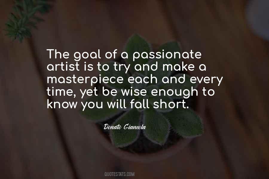 Be A Masterpiece Quotes #895246