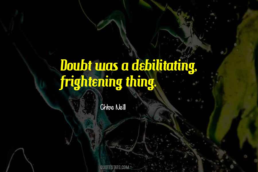 Debilitating Quotes #1580357