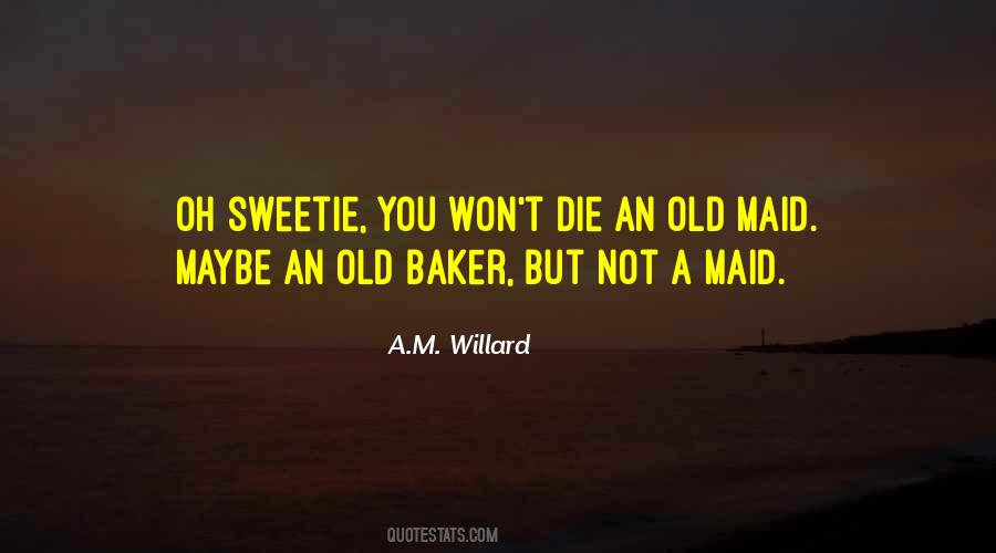 Oh Sweetie Quotes #1372957