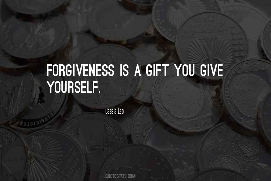 Give Yourself A Gift Quotes #1465478