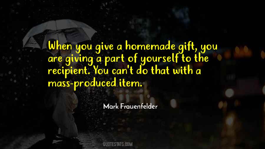 Give Yourself A Gift Quotes #286973