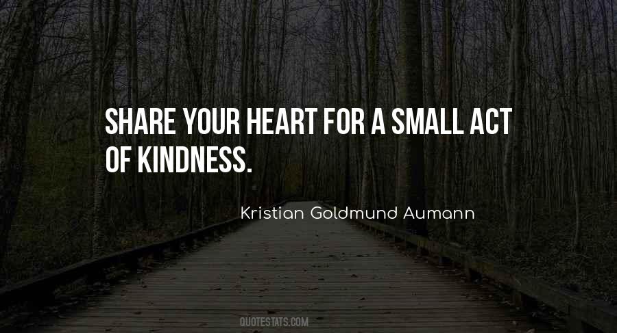 Small Kindness Quotes #1780195