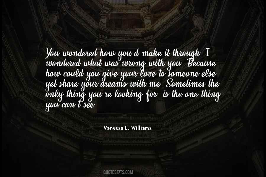 I See You With Someone Else Quotes #1212133