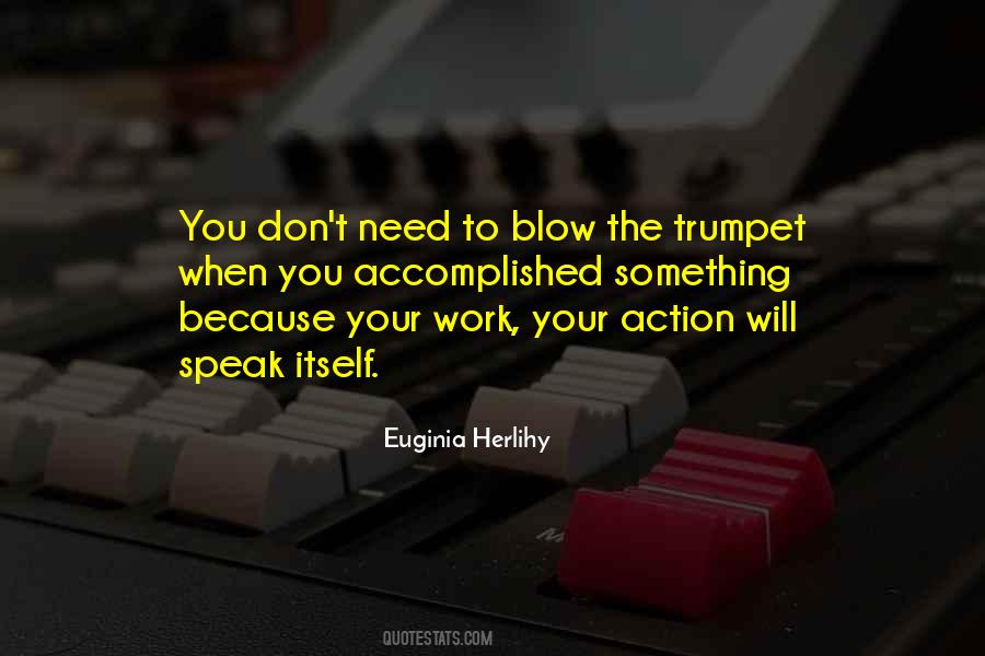 Blow Your Own Trumpet Quotes #1273944