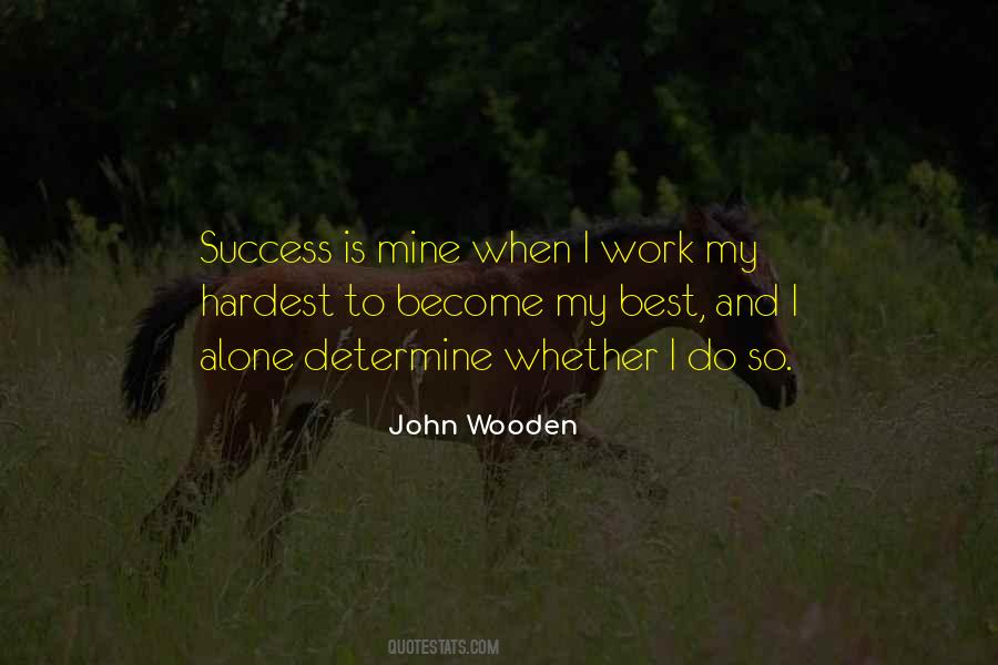 Sometimes The Hardest Thing To Do Is The Best Thing To Do Quotes #95375