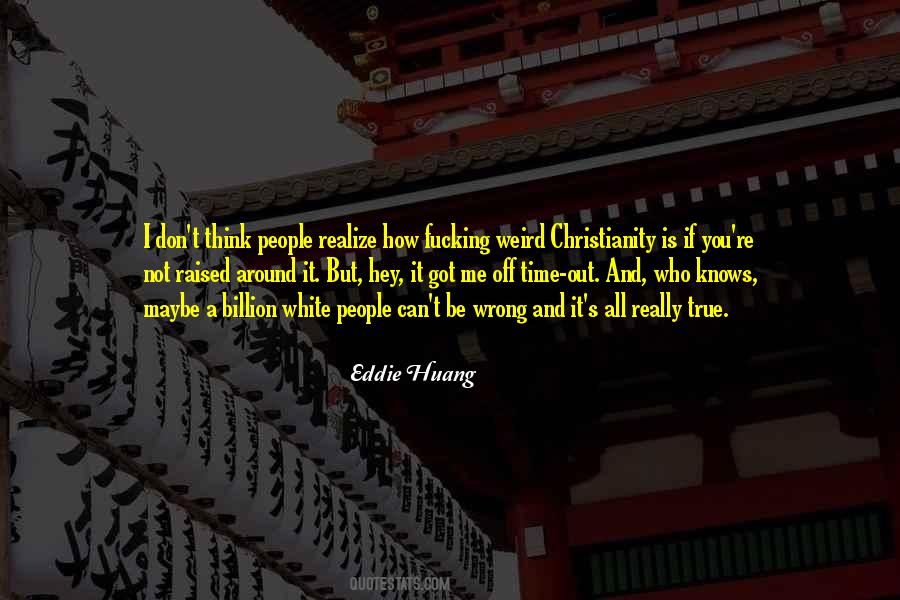 You Got It All Wrong Quotes #1272334