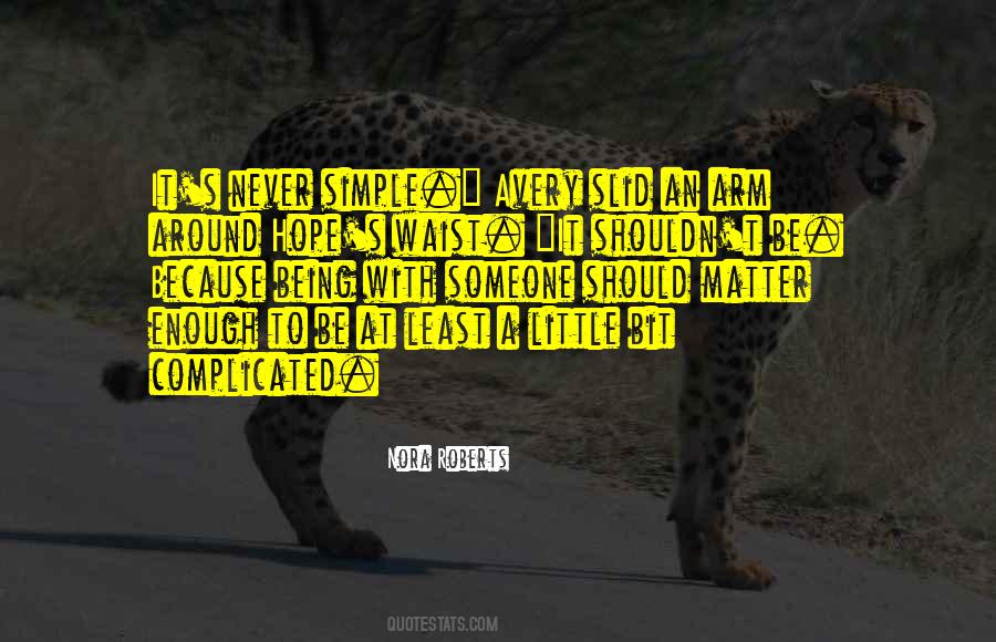 Its The Simple Things That Matter Quotes #991136