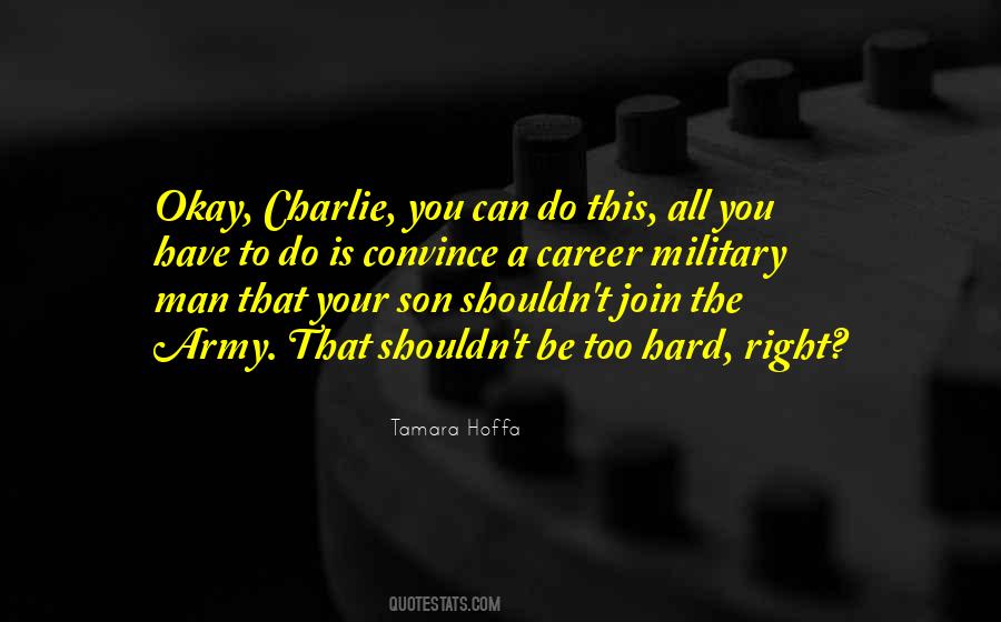 Join The Military Quotes #1424327