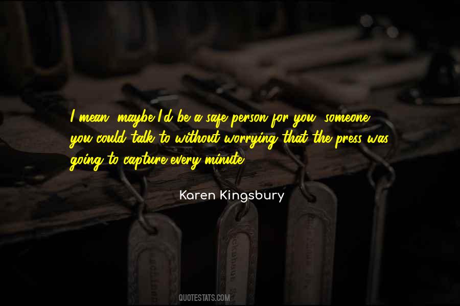 Safe Person Quotes #1342504