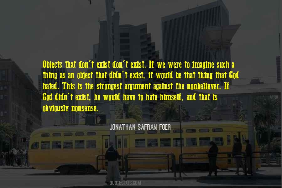 What Is A God To A Nonbeliever Quotes #1038726