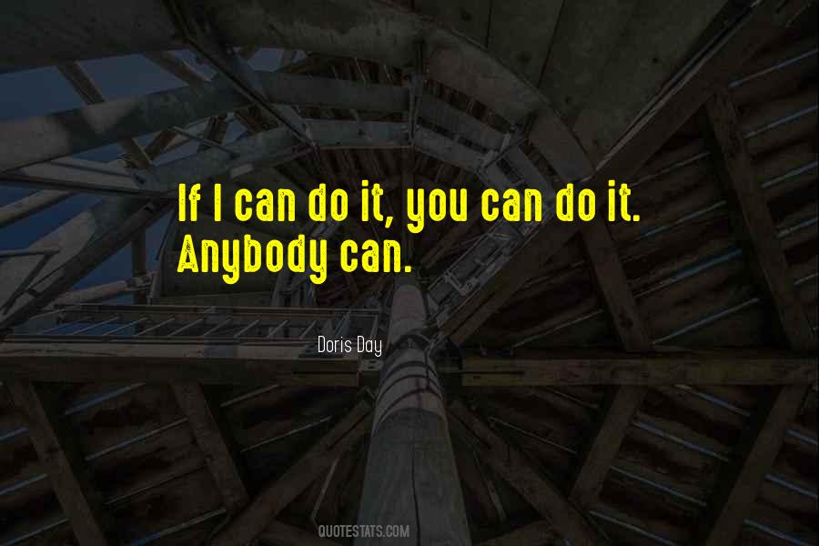 If I Can Do It You Can Do It Quotes #259693