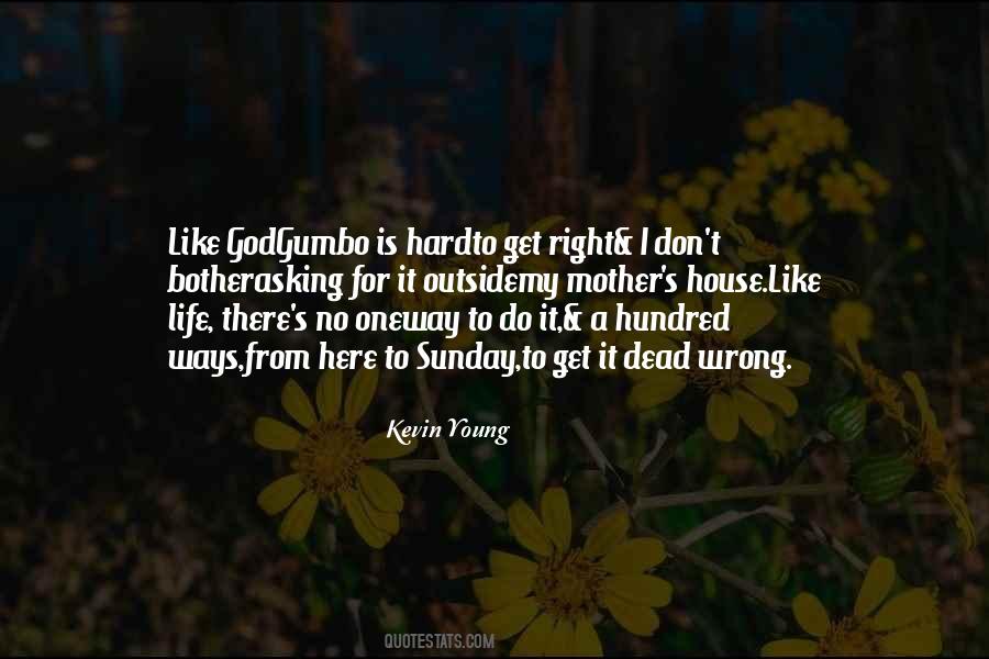 Quotes About Life Sunday #455264