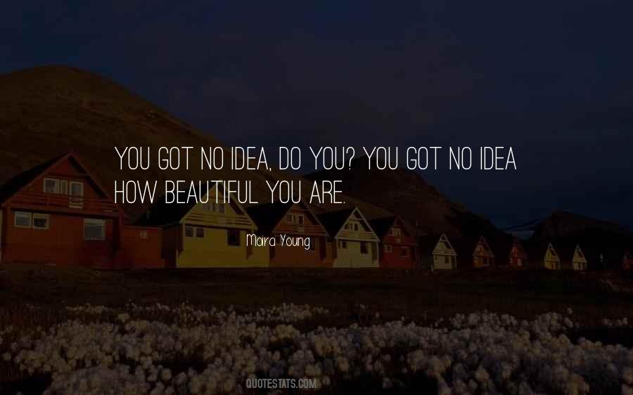 You Are Beautiful Too Quotes #200212
