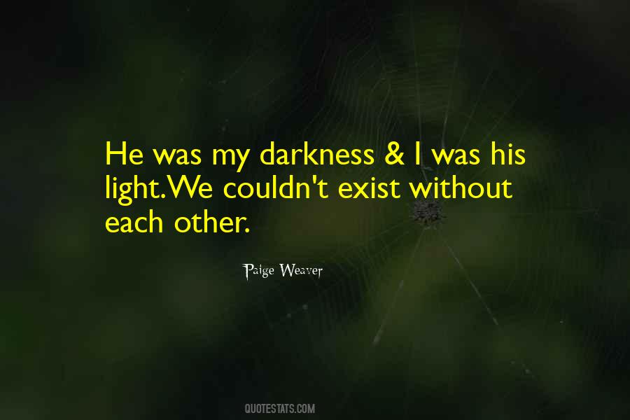 Life Without Light Quotes #597890