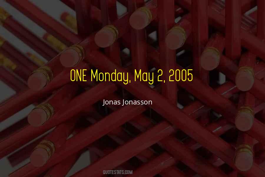 Quotes About Jonasson #1316613