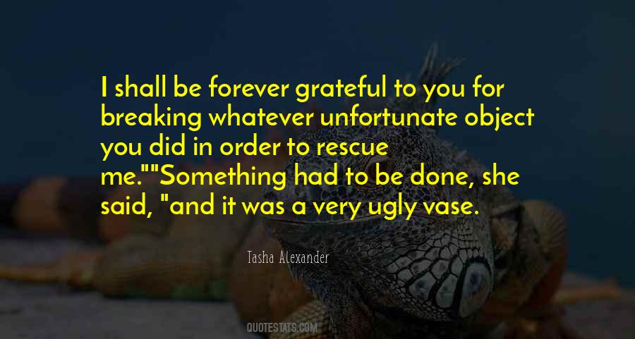 I Am Forever Grateful Quotes #1510711