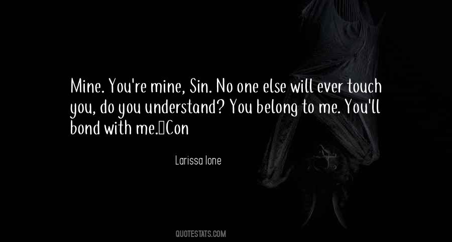 No One Will Ever Understand You Quotes #1580175