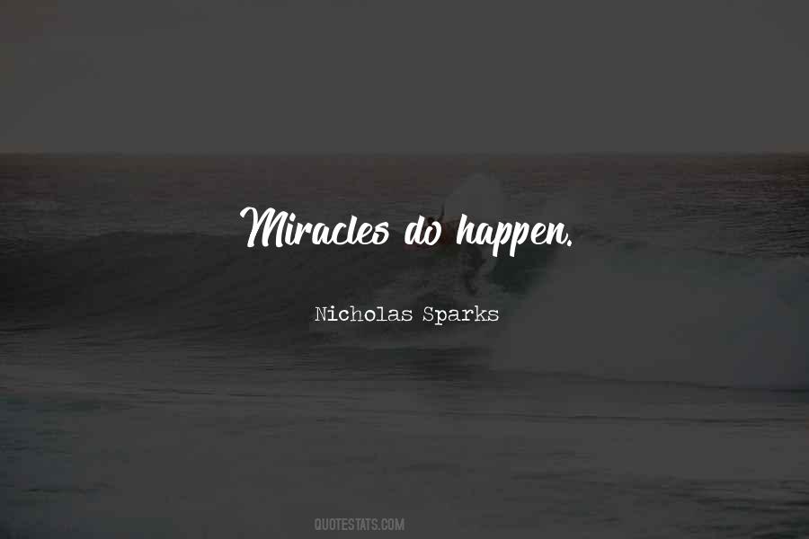Sometimes Miracles Happen Quotes #1476622