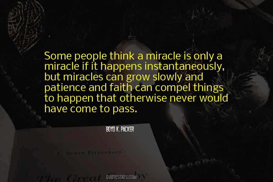 Sometimes Miracles Happen Quotes #1542503