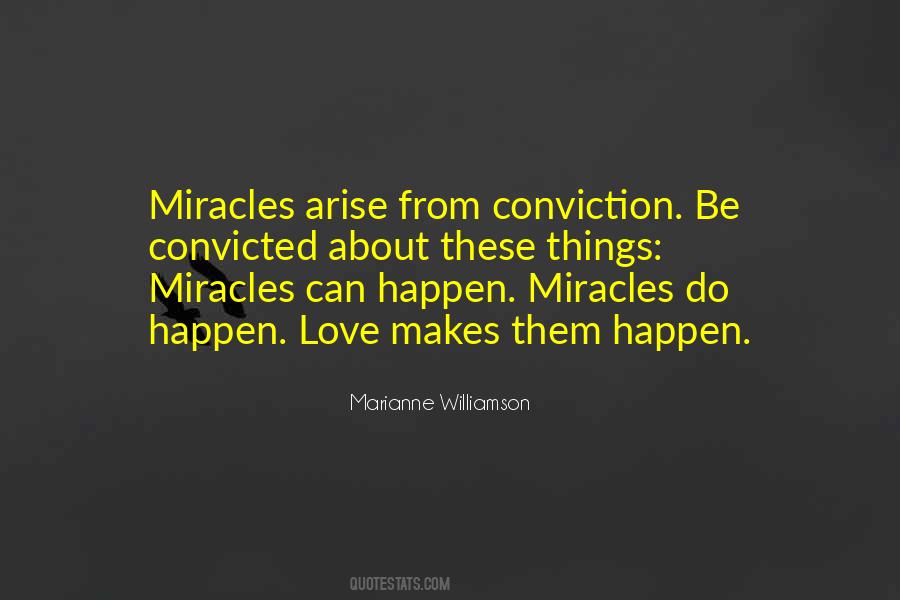 Sometimes Miracles Happen Quotes #419269