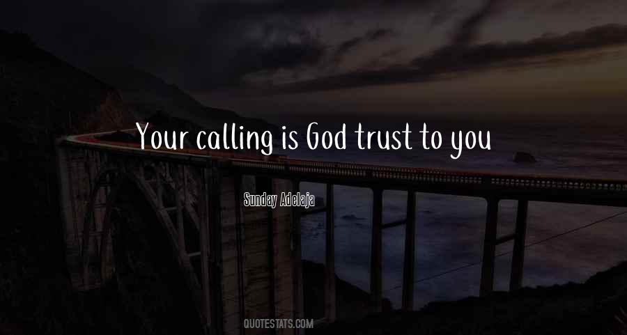 God Is Calling You Quotes #1767443