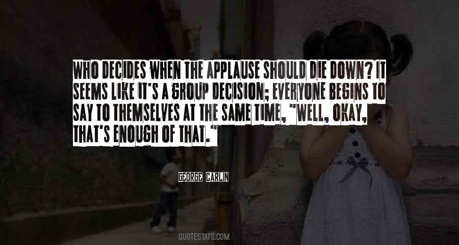 Group Decision Quotes #1572068
