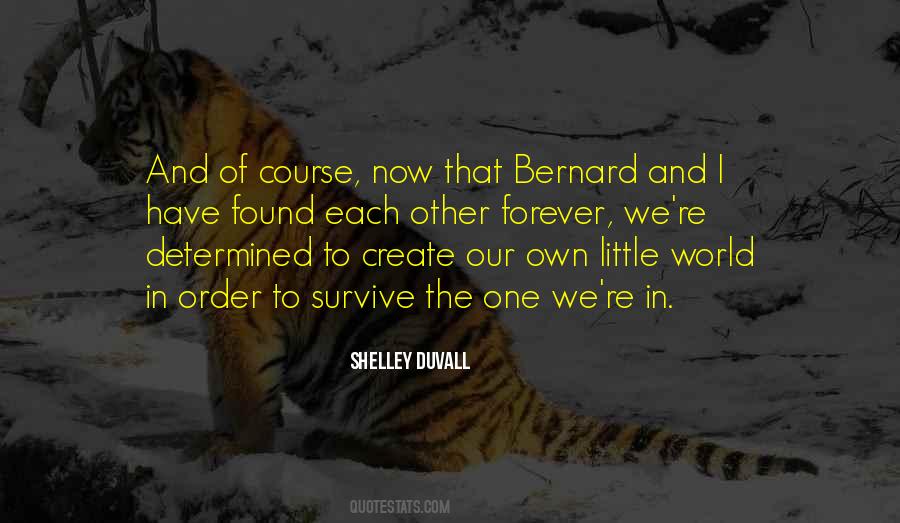 We Have Found Each Other Quotes #1267888
