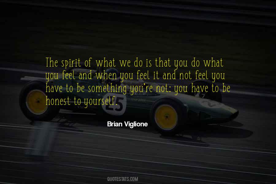 Honest Spirit Quotes #1711327