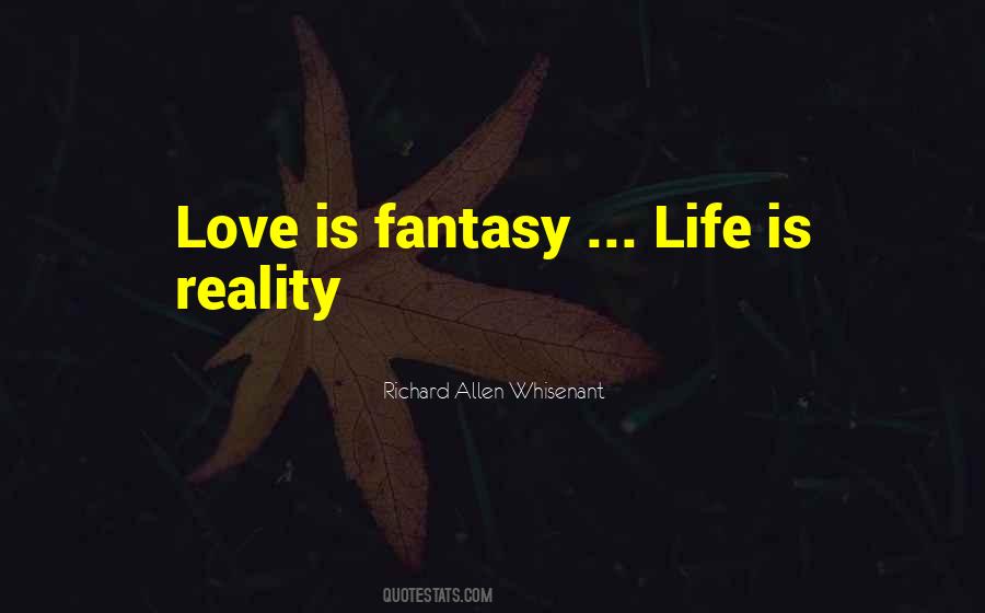 Life Is Reality Quotes #83164