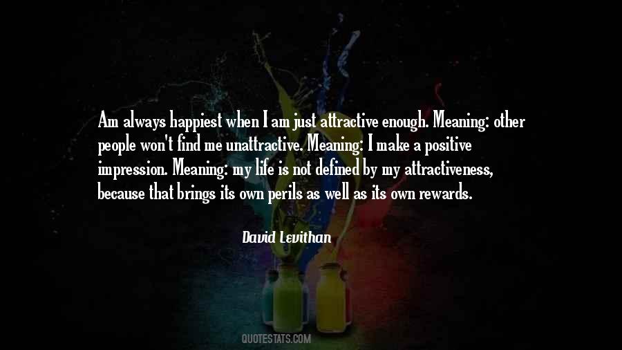 I Find You Very Attractive Quotes #1058366