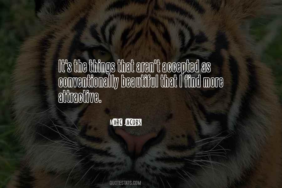 I Find You Very Attractive Quotes #182666